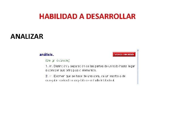 HABILIDAD A DESARROLLAR ANALIZAR 