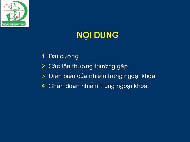 NỘI DUNG 1. Đại cương. 2. Các tổn thương thường gặp. 3. Diễn biến