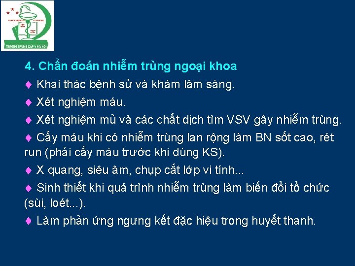 4. Chẩn đoán nhiễm trùng ngoại khoa Khai thác bệnh sử và khám lâm