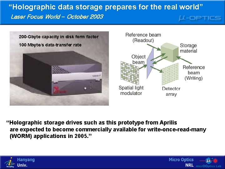 “Holographic data storage prepares for the real world” Laser Focus World – October 2003