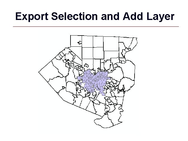 Export Selection and Add Layer GIS 12 