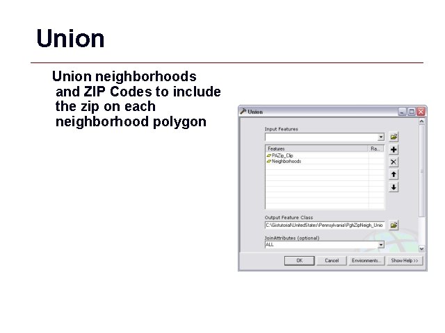 Union neighborhoods and ZIP Codes to include the zip on each neighborhood polygon GIS