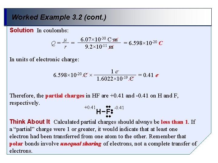 Worked Example 3. 2 (cont. ) Solution In coulombs: μ = Q= r 6.