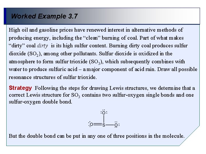 Worked Example 3. 7 High oil and gasoline prices have renewed interest in alternative