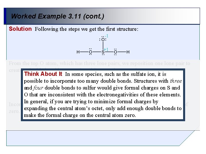 Worked Example 3. 11 (cont. ) Solution Following the steps we get the first