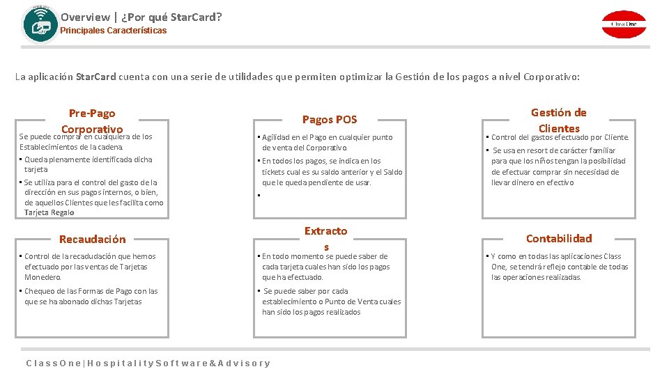 Overview | ¿Por qué Star. Card? Principales Características La aplicación Star. Card cuenta con