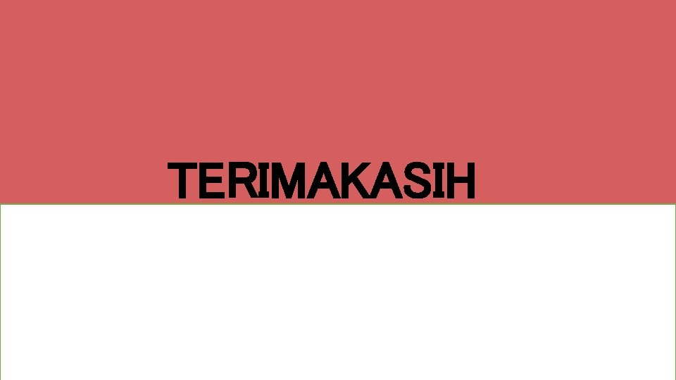 TERIMAKASIH 