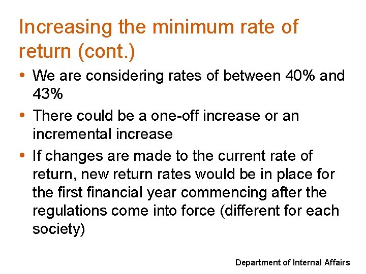 Increasing the minimum rate of return (cont. ) • We are considering rates of