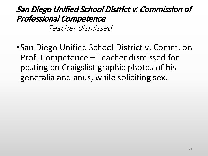 San Diego Unified School District v. Commission of Professional Competence, Teacher dismissed • San