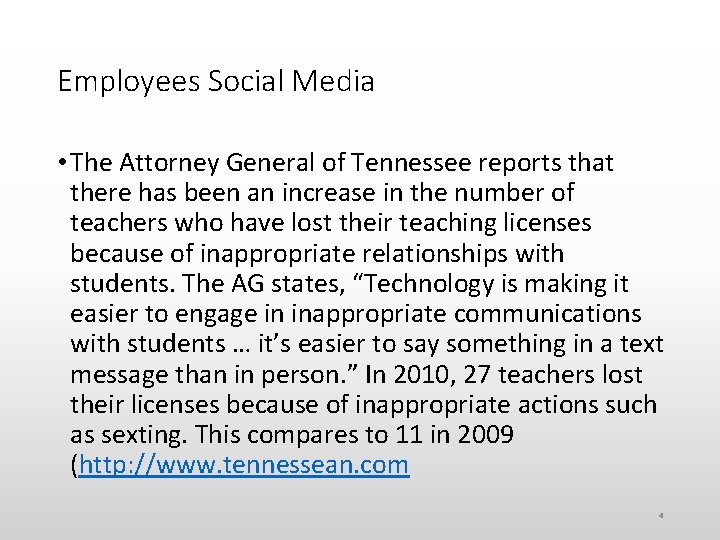 Employees Social Media • The Attorney General of Tennessee reports that there has been