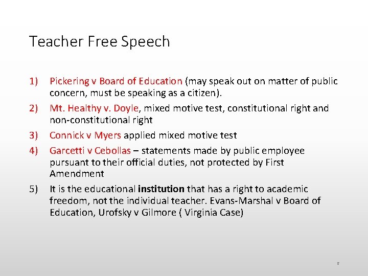 Teacher Free Speech 1) 2) 3) 4) 5) Pickering v Board of Education (may