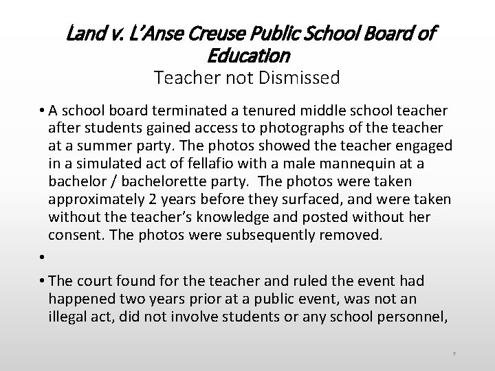 Land v. L’Anse Creuse Public School Board of Education Teacher not Dismissed • A