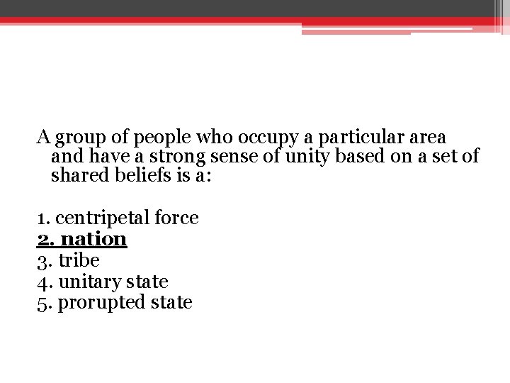 A group of people who occupy a particular area and have a strong sense A group of people who occupy a particular area and have a strong sense