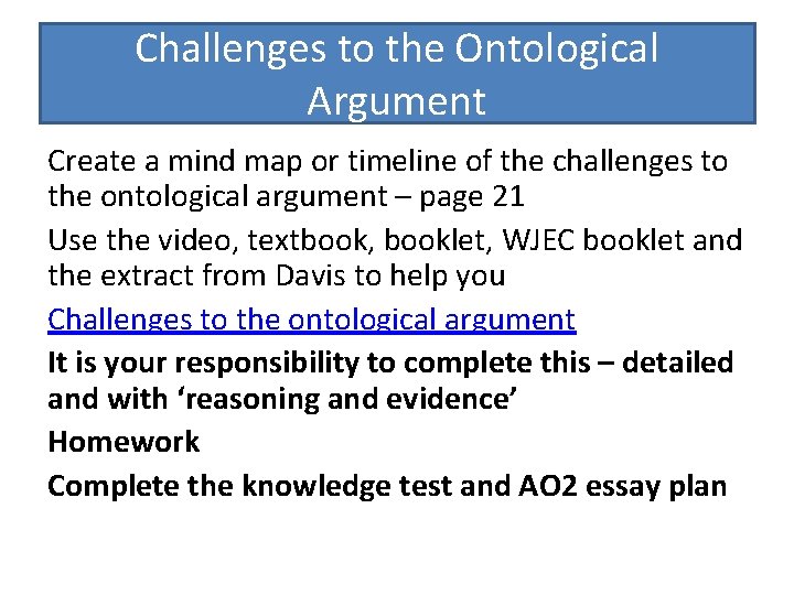 Challenges to the Ontological Argument Create a mind map or timeline of the challenges