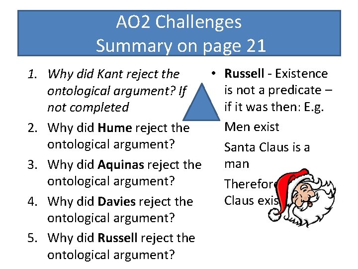 AO 2 Challenges Summary on page 21 • Russell - Existence 1. Why did