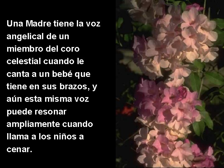 Una Madre tiene la voz angelical de un miembro del coro celestial cuando le