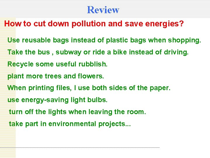 Review How to cut down pollution and save energies? Use reusable bags instead of