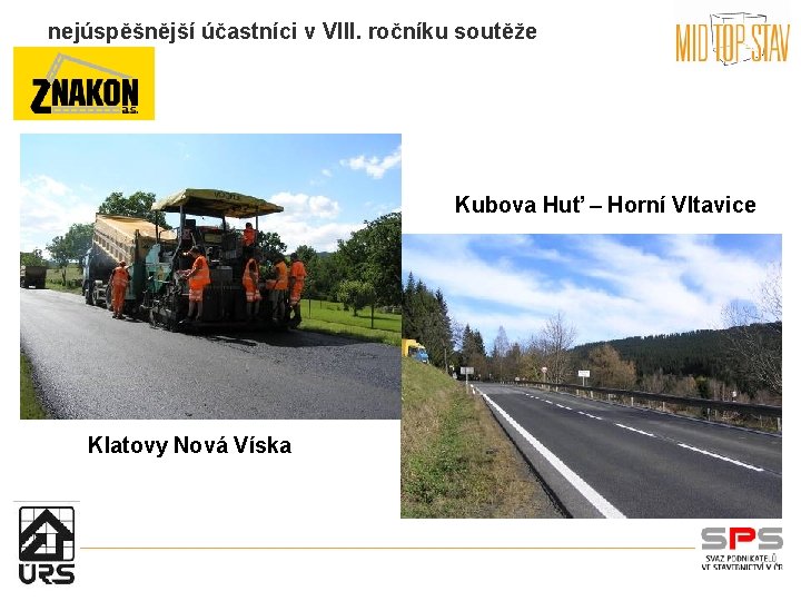 nejúspěšnější účastníci v VIII. ročníku soutěže Kubova Huť – Horní Vltavice Klatovy Nová Víska