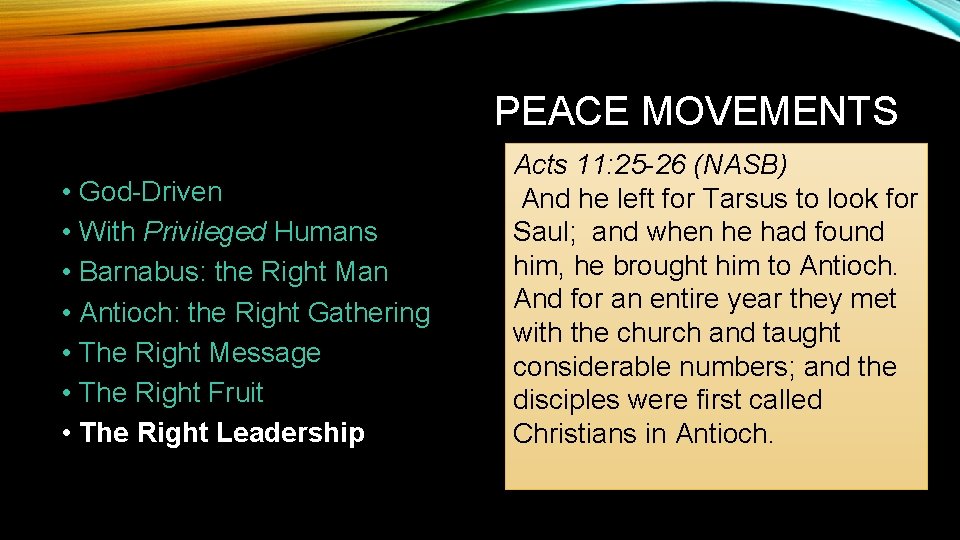 PEACE MOVEMENTS • God-Driven • With Privileged Humans • Barnabus: the Right Man •