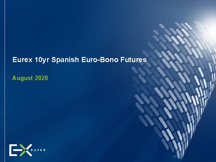 Eurex 10 yr Spanish Euro-Bono Futures August 2020 