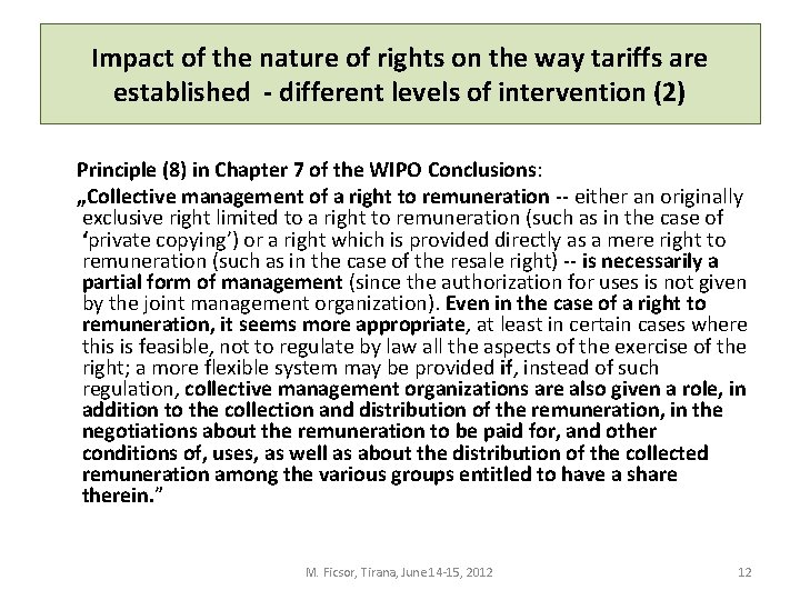 Impact of the nature of rights on the way tariffs are established - different