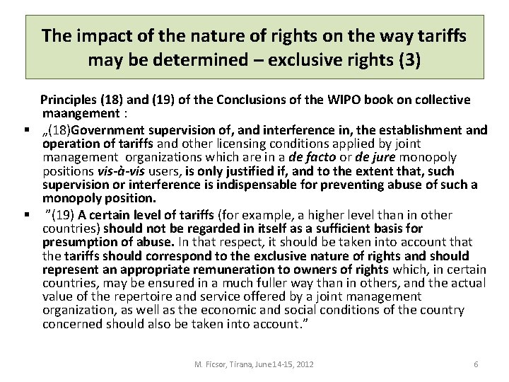 The impact of the nature of rights on the way tariffs may be determined