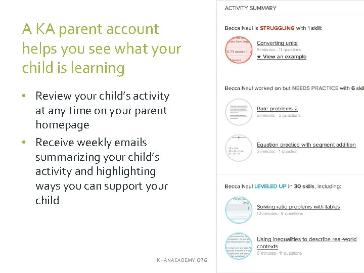 A KA parent account helps you see what your child is learning • Review