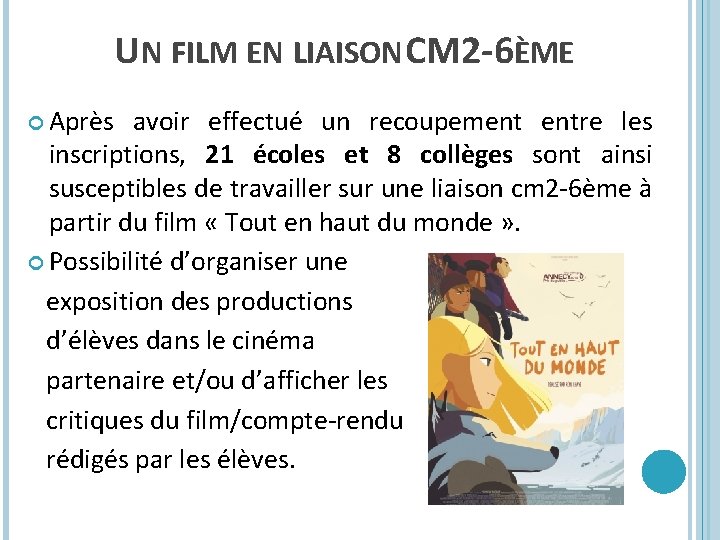 UN FILM EN LIAISON CM 2 -6ÈME Après avoir effectué un recoupement entre les