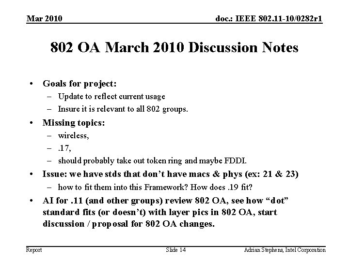 Mar 2010 doc. : IEEE 802. 11 -10/0282 r 1 802 OA March 2010