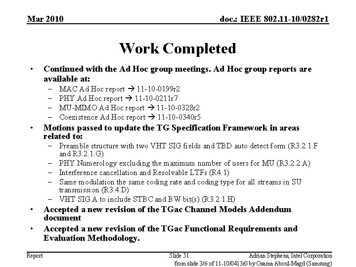 Mar 2010 doc. : IEEE 802. 11 -10/0282 r 1 Work Completed • Continued