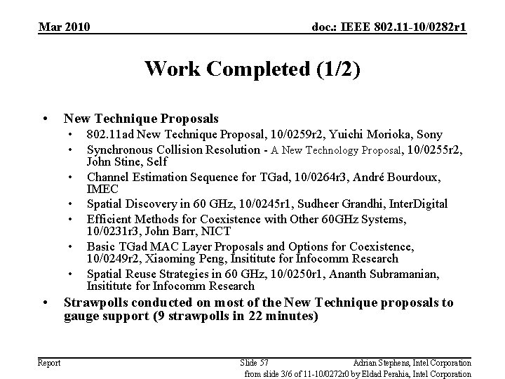 Mar 2010 doc. : IEEE 802. 11 -10/0282 r 1 Work Completed (1/2) •