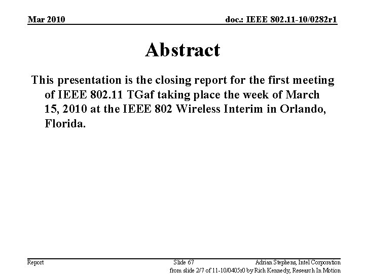 Mar 2010 doc. : IEEE 802. 11 -10/0282 r 1 Abstract This presentation is