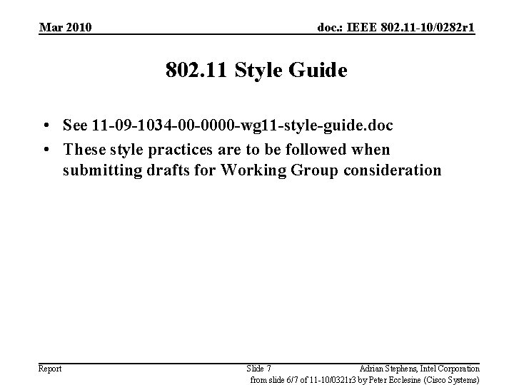 Mar 2010 doc. : IEEE 802. 11 -10/0282 r 1 802. 11 Style Guide