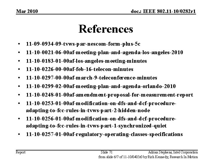 Mar 2010 doc. : IEEE 802. 11 -10/0282 r 1 References • • 11