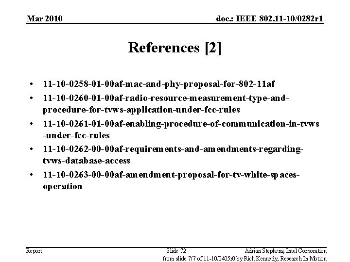 Mar 2010 doc. : IEEE 802. 11 -10/0282 r 1 References [2] • 11