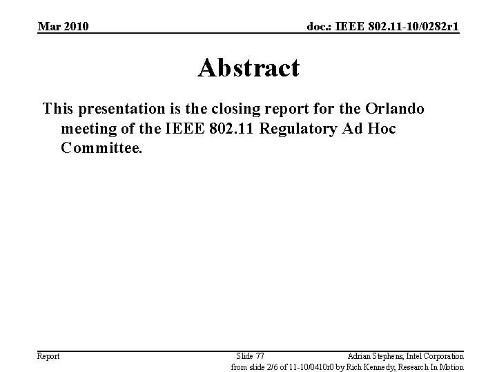 Mar 2010 doc. : IEEE 802. 11 -10/0282 r 1 Abstract This presentation is