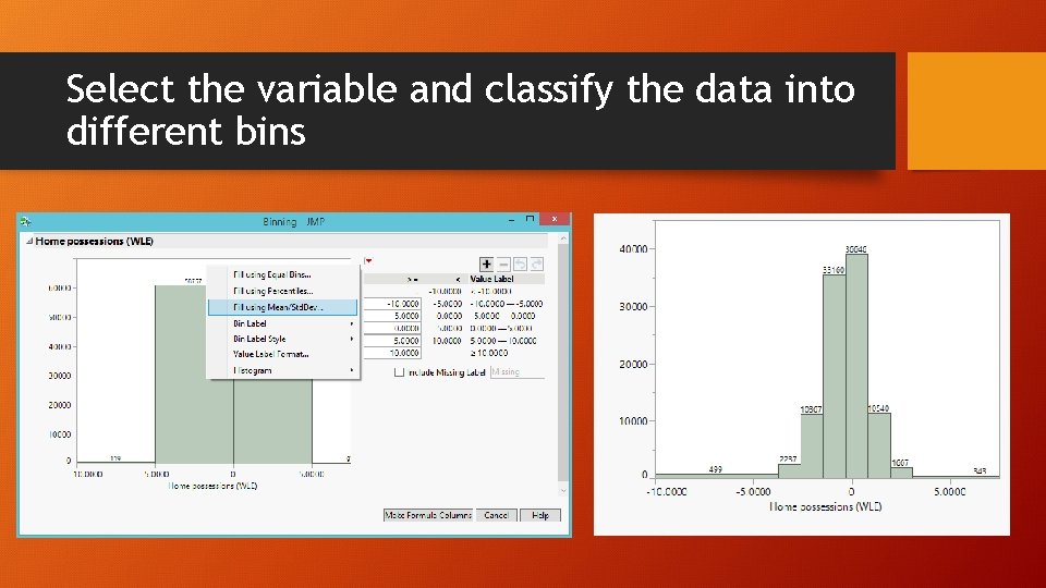Select the variable and classify the data into different bins 