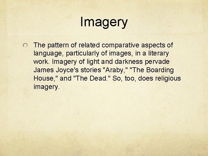 Imagery The pattern of related comparative aspects of language, particularly of images, in a