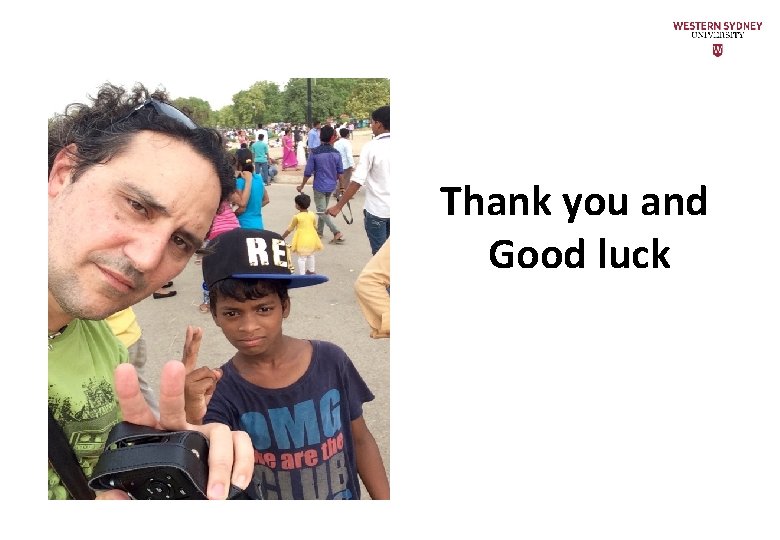 Thank you and Good luck 