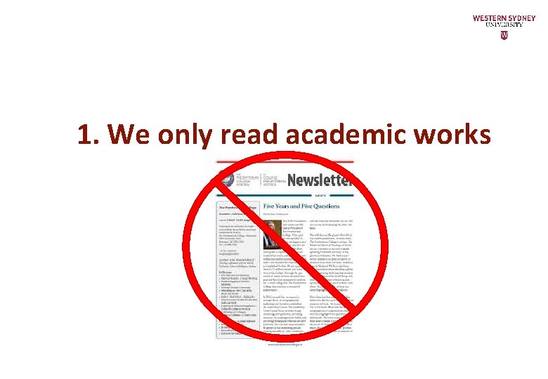1. We only read academic works 