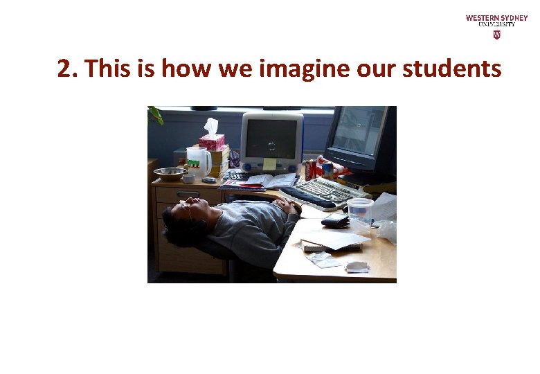 2. This is how we imagine our students 