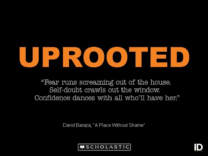 UPROOTED David Baraza, “A Place Without Shame” 