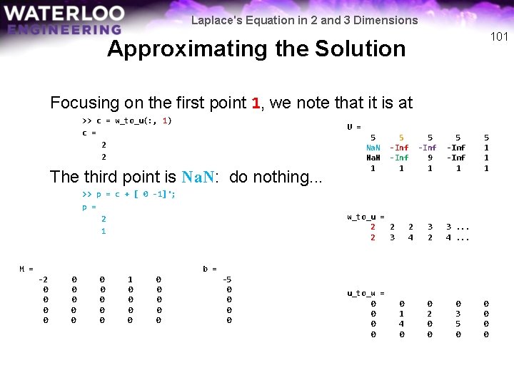 Laplace's Equation in 2 and 3 Dimensions 101 Approximating the Solution Focusing on the