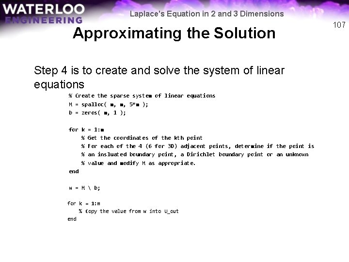 Laplace's Equation in 2 and 3 Dimensions Approximating the Solution Step 4 is to