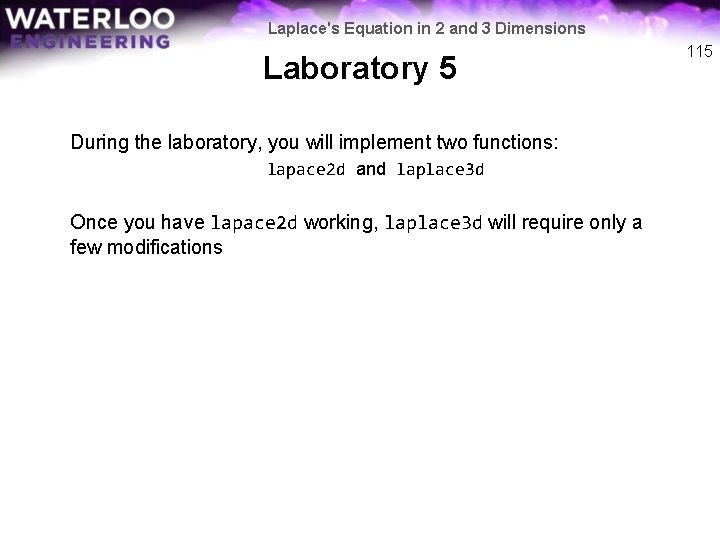 Laplace's Equation in 2 and 3 Dimensions Laboratory 5 During the laboratory, you will