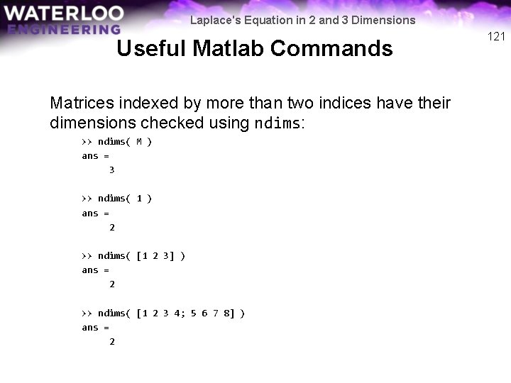 Laplace's Equation in 2 and 3 Dimensions Useful Matlab Commands Matrices indexed by more