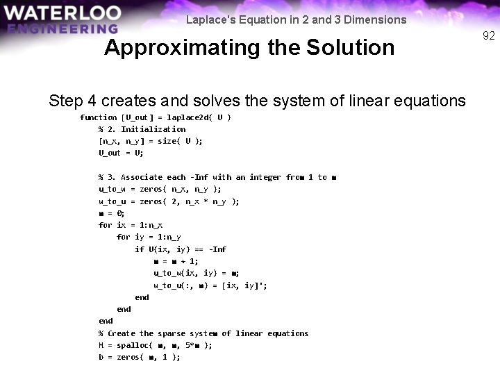 Laplace's Equation in 2 and 3 Dimensions Approximating the Solution Step 4 creates and