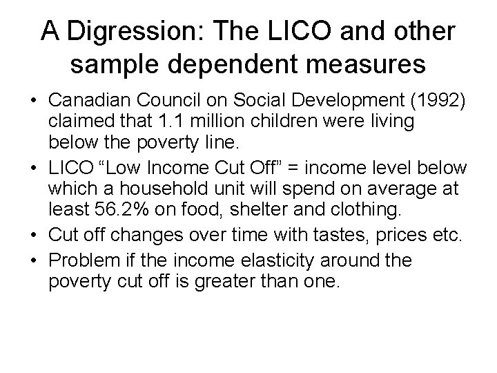 A Digression: The LICO and other sample dependent measures • Canadian Council on Social