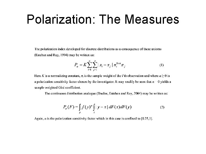 Polarization: The Measures 