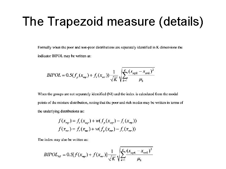 The Trapezoid measure (details) 